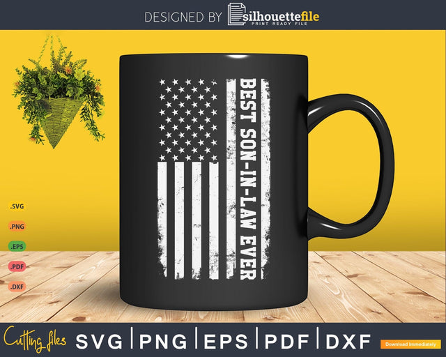 Best Son-in-law Ever Vintage Us American Flag SVG Silhouette File 
