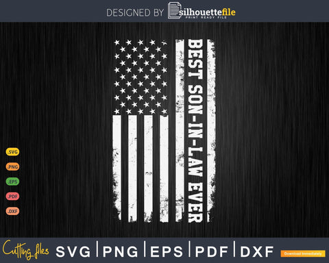 Best Son-in-law Ever Vintage Us American Flag SVG Silhouette File 