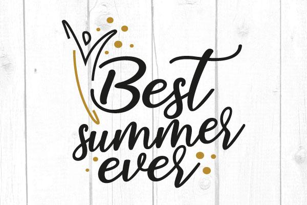 Best Summer Ever Svg SVG cricutfilesmg 