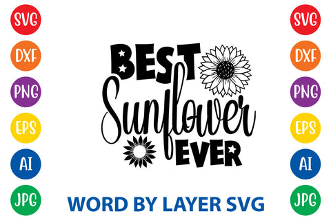 Best sunflower ever, Sunflowers SVG Cut File SVG Rafiqul20606 