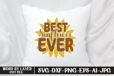 Best Sunflower Ever SVG CUT FILE SVG MStudio 