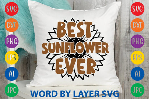 Best Sunflower Ever SVG Design SVG Rafiqul20606 