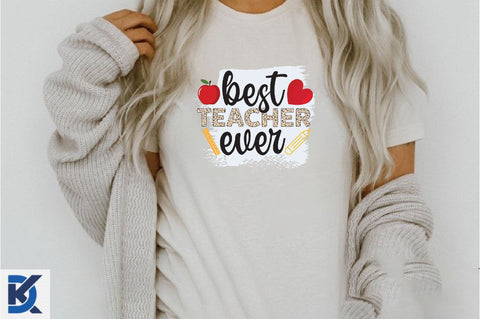 Best Teacher Ever PNG, Sublimation PNG Sublimation SVGista 