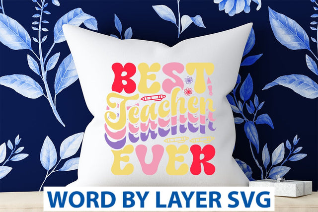 Best Teacher Ever Retro SVG SVG Rafiqul20606 