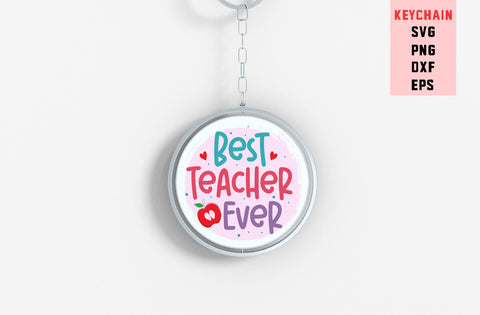 Best Teacher Ever, Round Key ring SVG SVG MD mominul islam 