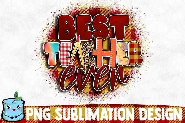 Best Teacher Ever Sublimation Design Sublimation MintyMarshmallows 