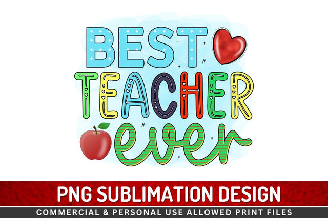 Best teacher ever Sublimation PNG Sublimation Regulrcrative 