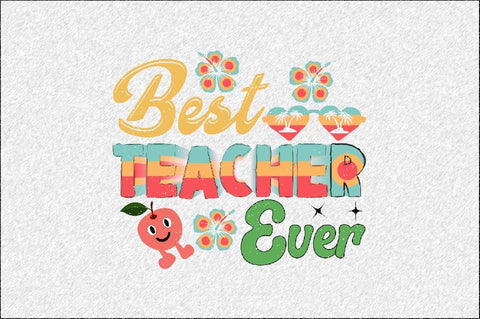 best teacher ever Sublimation SVGArt 