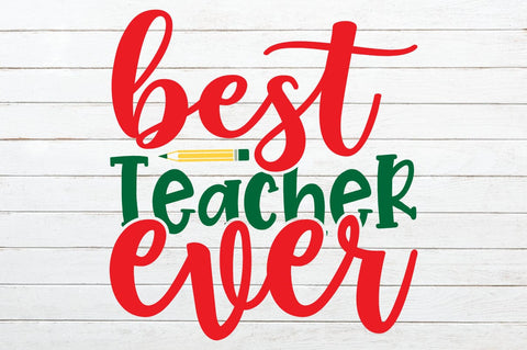 Best Teacher Ever SVG Craftlabsvg24 