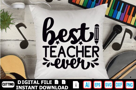 Best Teacher Ever SVG Craftlabsvg24 