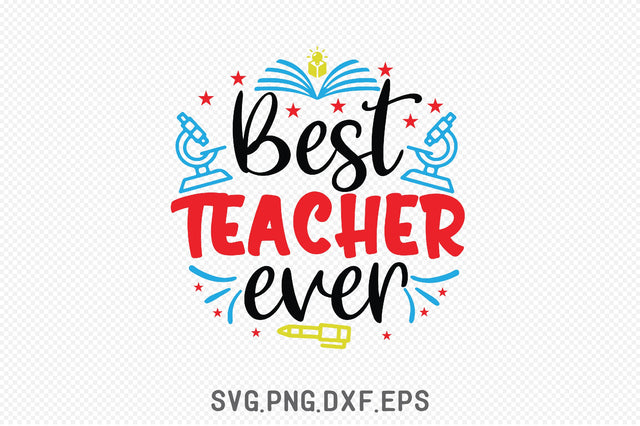 Best Teacher Ever SVG Creativeart88 