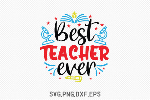 Best Teacher Ever SVG Creativeart88 