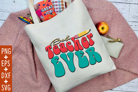Best Teacher Ever SVG Cricut Files SVG Rupkotha 