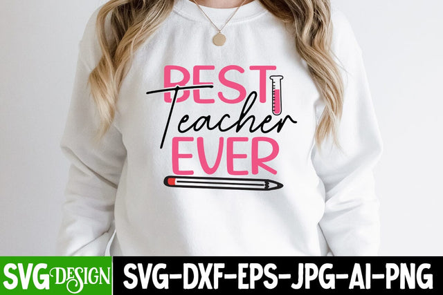 Best Teacher Ever SVG Cut File, Best Teacher Ever SVG Quotes, 100 Days of School SVG Cut File, 100 Days of School SVG Design, Teacher SVG Cut File, Back to School SVG Design, Teacher SVG Quotes, Back to School Sublimation PNG SVG BlackCatsMedia 