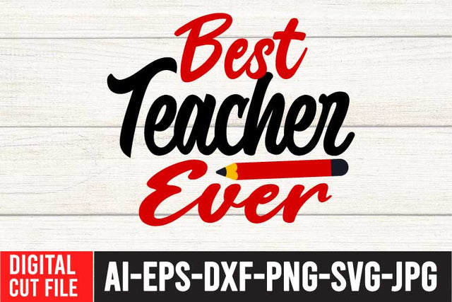 Best Teacher Ever SVG Cut File SVG BlackCatsMedia 