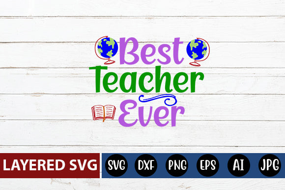 Best Teacher Ever SVG cut file SVG Blessedprint 