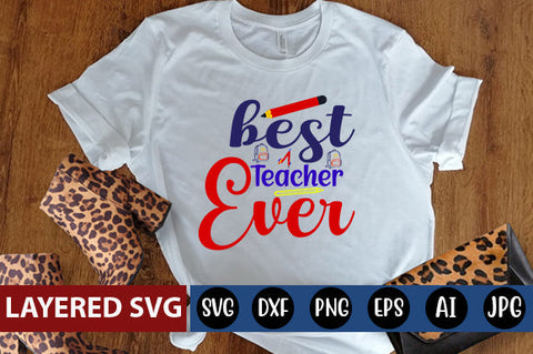 Best Teacher Ever SVG cut file SVG Blessedprint 