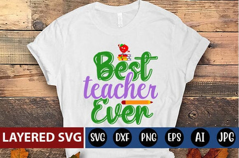 Best Teacher Ever Svg cut file SVG Blessedprint 
