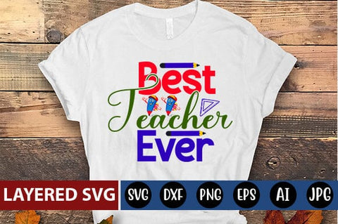 Best Teacher Ever Svg cut file SVG Blessedprint 