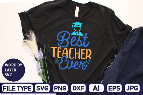 Best Teacher Ever SVG Cut File SVG DesignPlante 503 