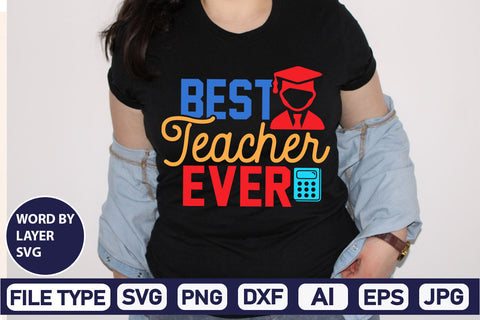 Best Teacher Ever SVG Cut File SVG DesignPlante 503 