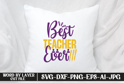 Best Teacher Ever SVG CUT FILE SVG MStudio 