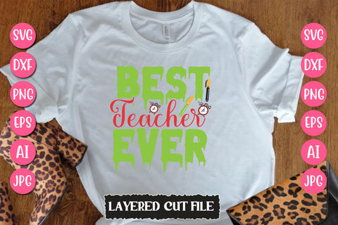 Best Teacher Ever SVG Cut File SVG Newmockups 