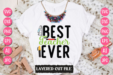 Best Teacher Ever SVG Cut File SVG Newmockups 