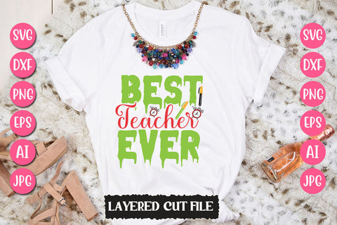 Best Teacher Ever SVG Cut File SVG Newmockups 