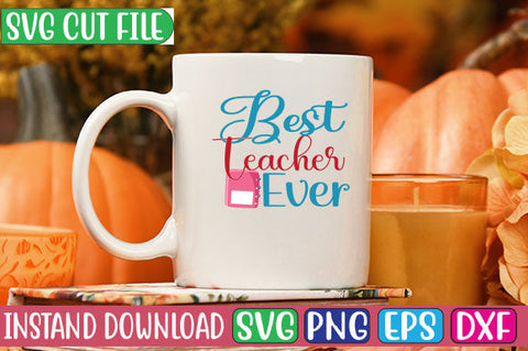 Best Teacher Ever SVG Cut File SVG Studio Innate 
