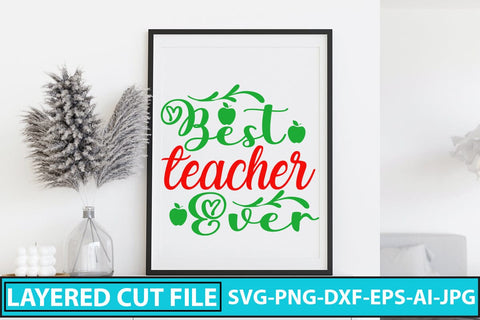 Best Teacher Ever SVG Cut File SVG Syaman 
