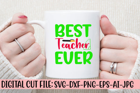 Best Teacher Ever SVG Cut File SVG Syaman 