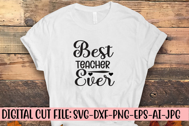 Best Teacher Ever SVG Cut File SVG Syaman 