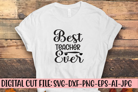 Best Teacher Ever SVG Cut File SVG Syaman 