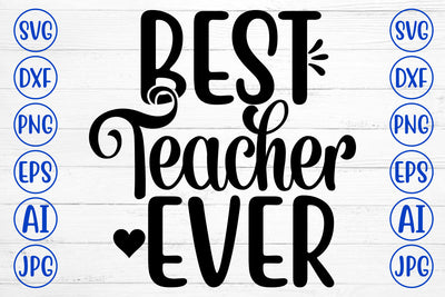Best Teacher Ever SVG Cut File SVG Syaman 