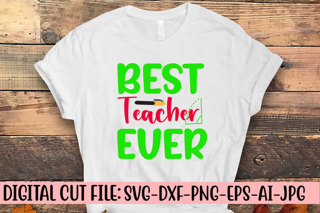 Best Teacher Ever SVG Cut File SVG Syaman 