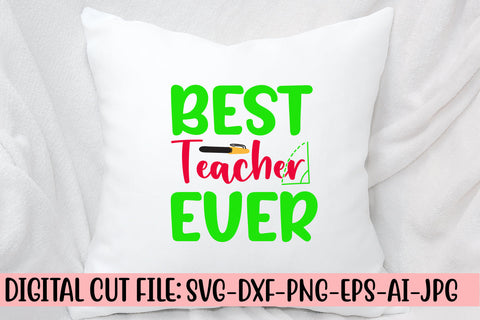 Best Teacher Ever SVG Cut File SVG Syaman 