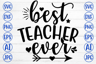 BEST TEACHER EVER SVG Cut File SVG Syaman 