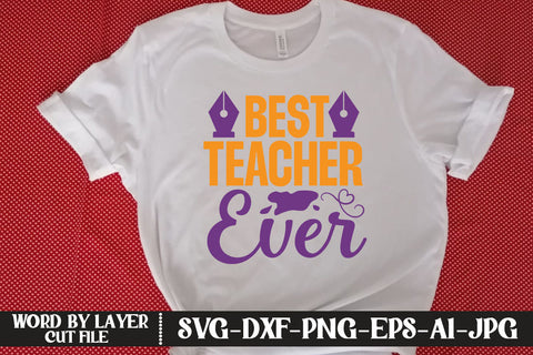 Best Teacher Ever SVG DESIGN SVG MStudio 