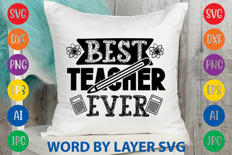 Best Teacher Ever SVG Design SVG Rafiqul20606 
