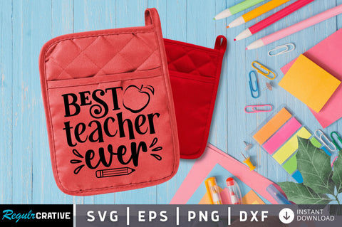 Best teacher ever SVG Design SVG Regulrcrative 