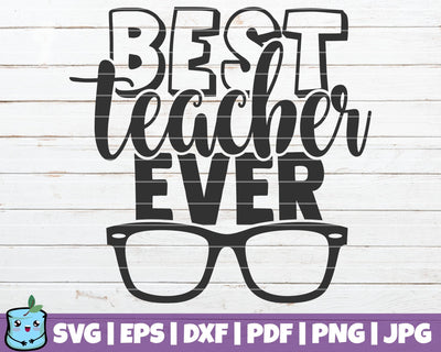 Best Teacher Ever SVG MintyMarshmallows 