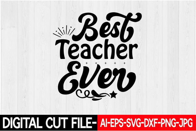 Best Teacher Ever Svg SVG Blessedprint 