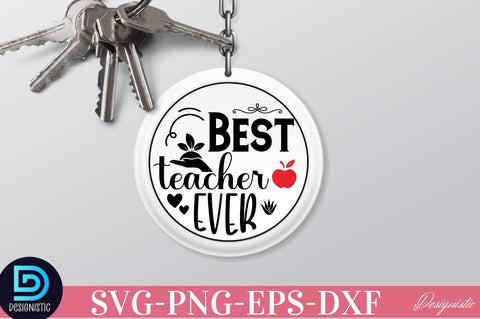 Best teacher ever SVG SVG DESIGNISTIC 