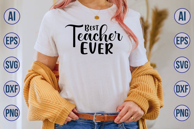 Best Teacher Ever svg SVG nirmal108roy 