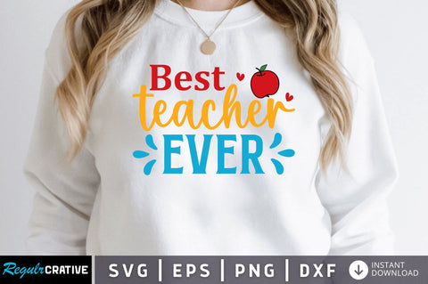 Best teacher ever SVG SVG Regulrcrative 