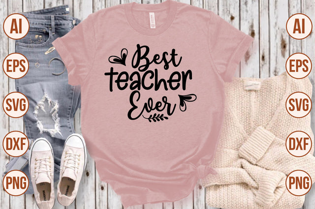 Best Teacher Ever svg SVG shah alam 