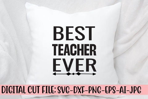 Best Teacher Ever Svg SVG Syaman 