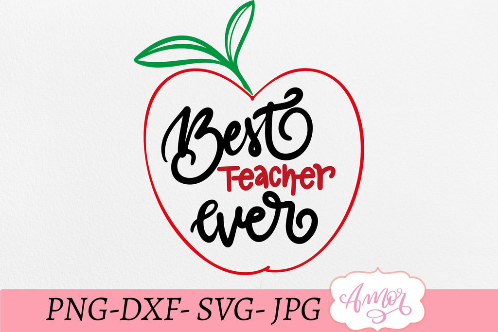 Best teacher ever SVG, teacher appreciation svg - So Fontsy