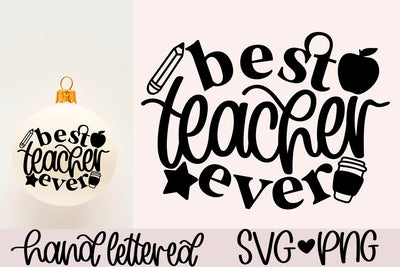 Best teacher ever svg, teacher ornament svg, teacher christmas svg, christmas teacher gift svg, hand lettered svg, christmas ornament svg SVG AnitaAlyiaLettering 